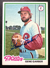 1978 Topps GENE GARBER Autographed Baseball Card #177 PHILLIES