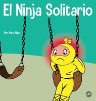 Mary Nhin | El Ninja Solitario | Buch | Spanisch (2023) | Grow Grit Press Llc