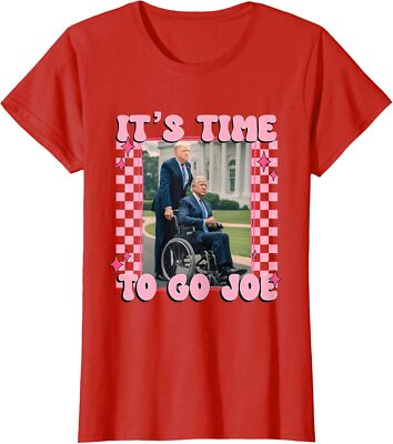 It's Time To Go Joe Funny Trump 2024 Design Ladies' Crewneck T-Shirt