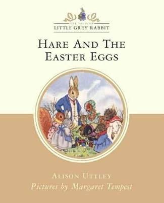 Hare and the Easter Eggs (Little Grey Rabbit Classic Series), Uttley, Alison, Us