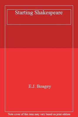 Starting Shakespeare,E.J. Boagey- 9780713527537