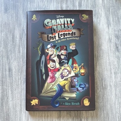 Gravity Falls Lost Legends Hardcover by Alex Hirsch, Ages 9-12, Illustrated