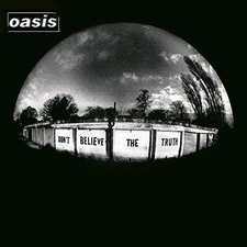 Oasis: Don't Believe The Truth by Oasis [Audio CD]