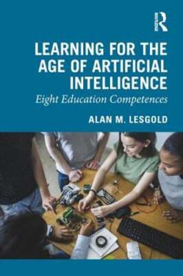 Learning for the Age of Artificial Intelligence: Eight Education Competences