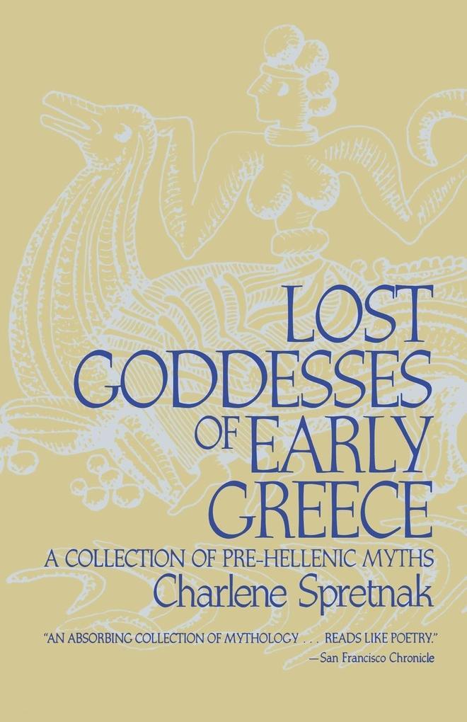 Thumbnail - Lost Goddesses Of Early Greece | Charlene Spretnak | Englisch