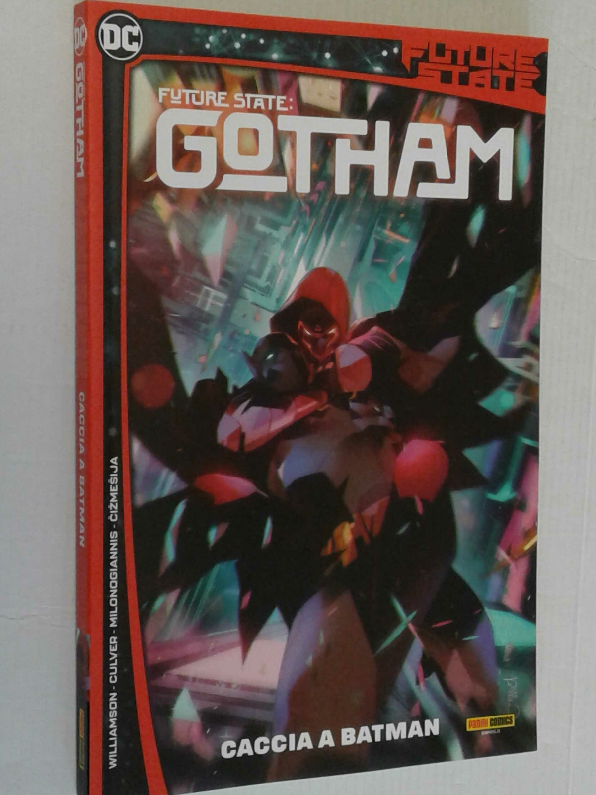 DC- FUTURE STATE- PRESENTA- GOTHAM- caccia a batman- DI:WILLIAMSON- EDIZIONI-...