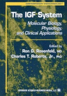 The Igf System: Molecular Biology, Physiology, and Clinical Applications: New