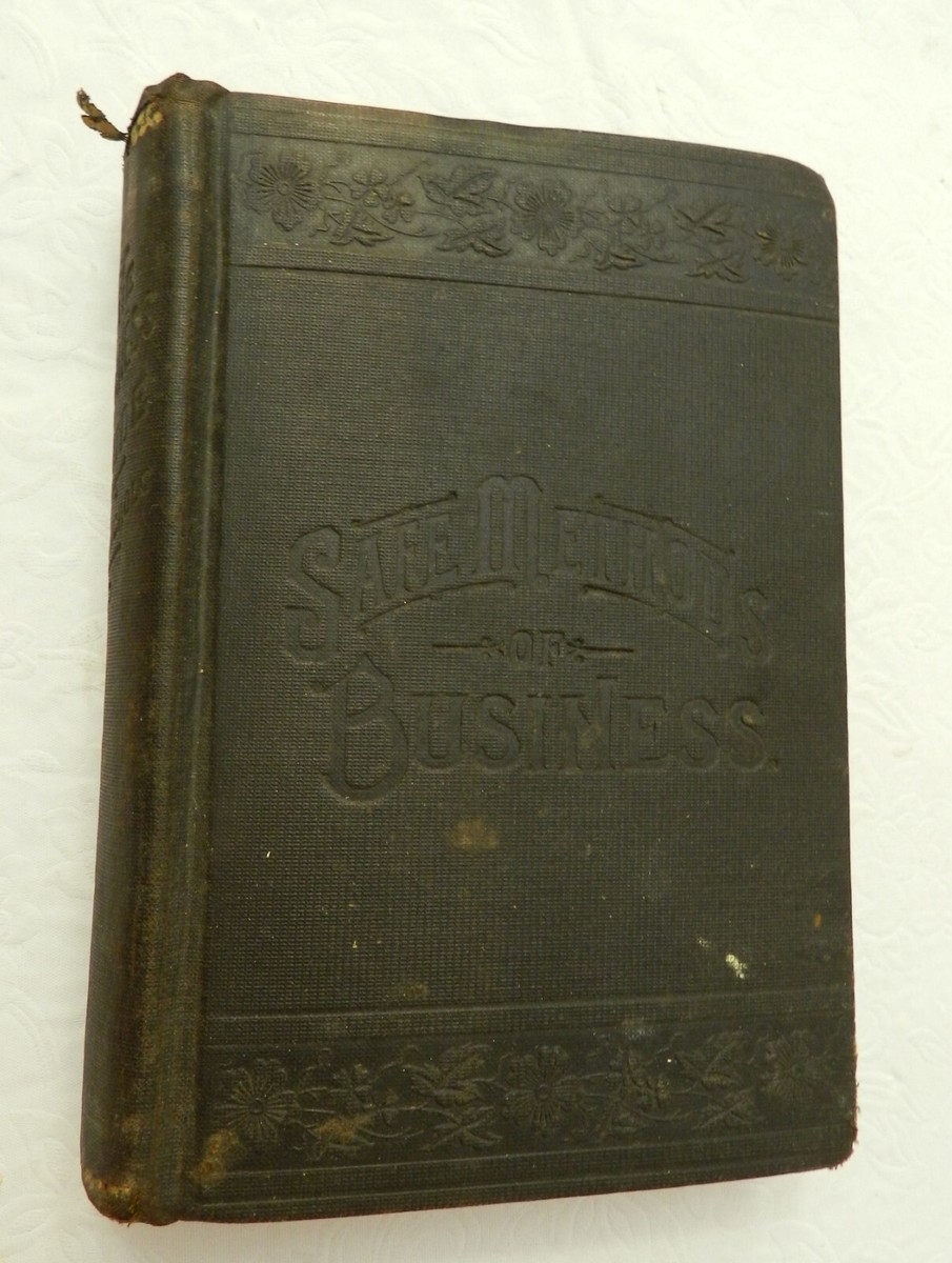 1894, The Business Guide or Safe Methods of Business by J. L.
