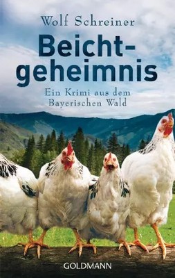 Beichtgeheimnis: Ein Krimi aus dem Bayerischen Wald (Pfarrer Baltasar Senner erm