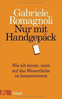 Nur mit Handgepäck: Wie ich lernte, mich auf das We... | Buch | Zustand sehr gut
