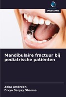 Mandibulaire Fractuur Bij Pediatrische PatiëNten Divya Sanjay Sharma