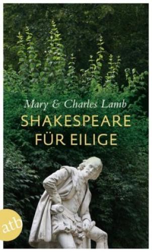 Shakespeare Für Eilige Die Zwanzig Besten Stücke Als Geschichten 2189