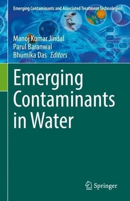 Emerging Contaminants in Water by Manoj Kumar Jindal, Parul B... - 9783031895906