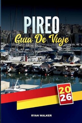 Gua de Viaje Pireo 2026: Descubra los destinos mejor calificados, las atraccione