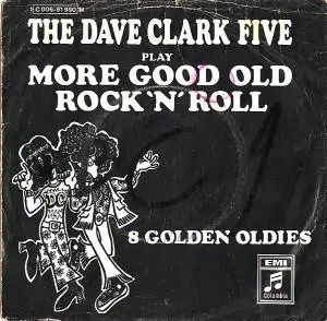 The Dave Clark Five Play More Good Old Rock N Roll Vinyl Single 7inch