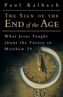 Paul Kalbach | The Sign Of The End Of The Age | Taschenbuch | Englisch (2016)