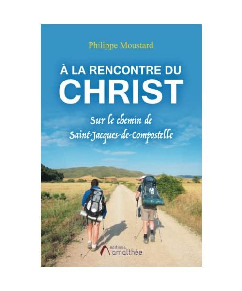 À la rencontre du Christ, Moustard, M. Philippe