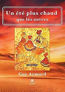 Un été plus chaud que les autres von Aymard, Guy | Buch | Zustand sehr gut