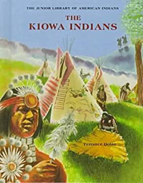 The Kiowa Indians Hardcover Terrance Dolan