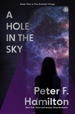 A Hole in The Sky, Peter F. Hamilton