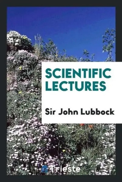 John Lubbock | Scientific Lectures | Taschenbuch | Englisch (2017)-image