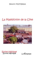 Bellarmin Moutsinga | La MaléDiction De La CôTe | Taschenbuch | FranzöSisch