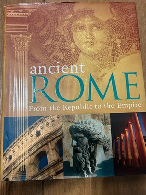 Ancient Rome: From the Republic to the Empire Hardcover Book  Duncan Hill  -I