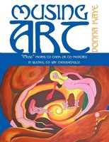 Donna Kaye | Musing Art | Taschenbuch | Englisch (2011) | Authorhouse