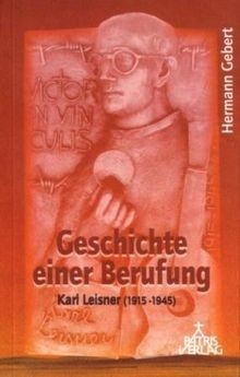 Geschichte einer Berufung: Karl Leisner (1915-1945)... | Buch | Zustand sehr gut