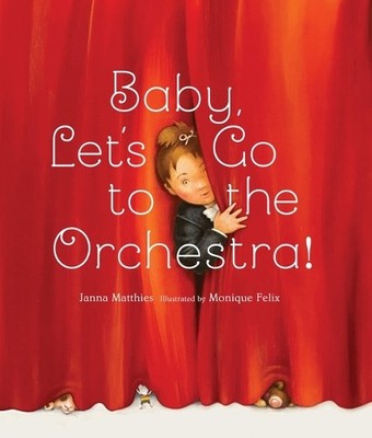 Janna Matthies Baby, Let's Go to the Orchestra! (Gebundene Ausgabe) (US IMPORT)