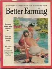 BETTER FARMING Aug 1955 DONE IMPOSSIBLE WITH MACHINES BABY BEEF beautiful ads 