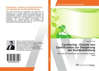 Thomas Gotsmy | Carsharing - Einsatz Von Gamification Zur Steigerung Der...