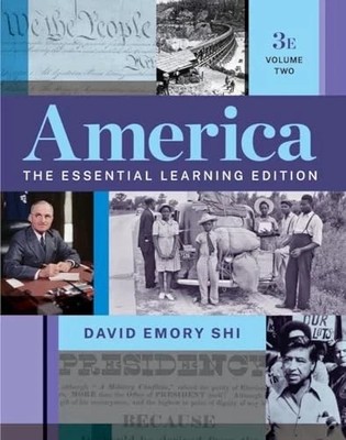 America The Essential Learning Edition 3E Volume 2 David Emory Shi