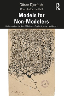 Models for Non-Modelers: Understanding the Use of Models for Social Scientists a