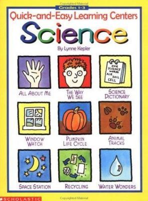 Quick-and-Easy Learning Centers: Science (Grades 1-3) by Lynne Kepler