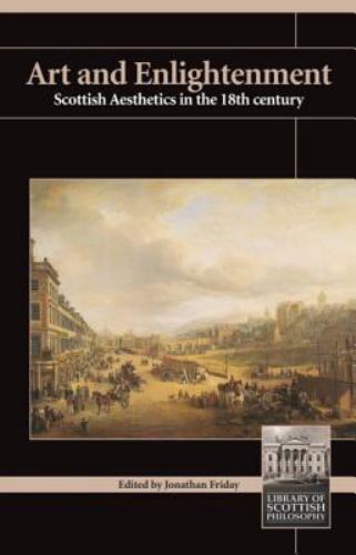 Library of Scottish Philosophy Ser.: Art and Enlightenment : Scottish ...