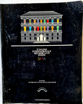 ZWEITE INTERNATIONALE KUNSTHÄNDLERMESSE SIMA Katalog Marsilio 1984 2.