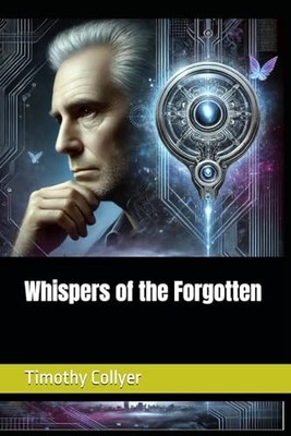 Whispers of the Forgotten (The Forgotten Pathways) - Collyer, Timothy