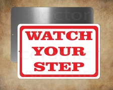 BUSINESS WATCH YOUR STEP 8 x 12" metal sign Made in USA halloween too
