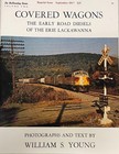 Covered Wagons: The Early Road Diesels of the Erie Lackawanna, by William Young — photo 1