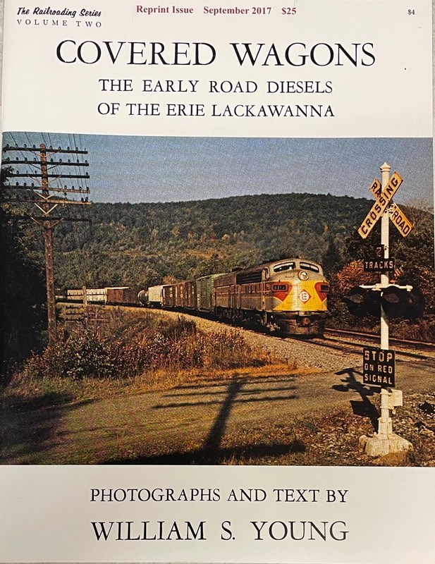 Covered Wagons: The Early Road Diesels of the Erie Lackawanna, by William Young