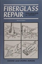 Fiberglass Repair: Polyester or Epoxy, Paperback by Aiken, David, Brand New, ...