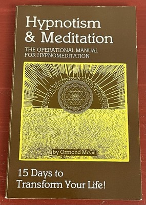 Hypnotism & Meditation by Ormond McGill Vintage Paperback Second Printing 1984