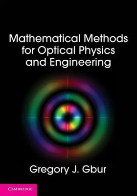 Mathematical Methods for Optical Physics and Engineering | Gregory J Gbur | Buch
