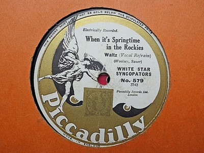 WHITE STAR SYNCOPATORS - Springtime In The Rockies / Carolines 78 rpm disc (A+)