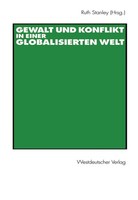 Gewalt Und Konflikt In Einer Globalisierten Welt Ruth Stanley