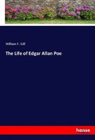 William F. Gill | The Life Of Edgar Allan Poe | Taschenbuch | Englisch (2019)