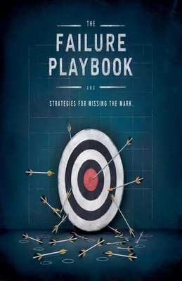The Failure Playbook Strategies for Missing the Mark Greg Chudzicki Taschenbuch
