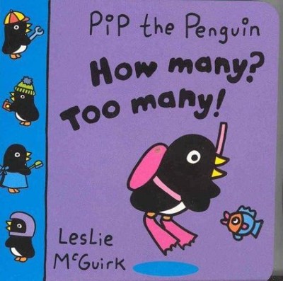 How Many? Too Many! Board Books Leslie McGuirk