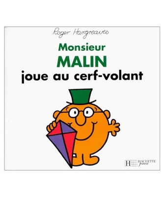 Monsieur Malin joue au cerf-volant, Hargreaves, Roger